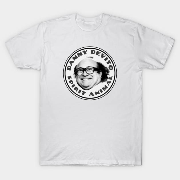 Danny Devito is my Spirit Animal T-Shirt by LocalZonly